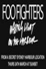 Watch Foo Fighters Wasting Light On The Harbour Zmovies