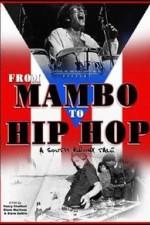 Watch From Mambo to Hip Hop A South Bronx Tale Zmovies