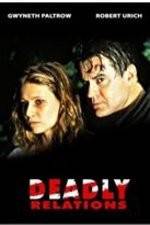 Watch Deadly Relations Zmovies