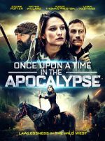 Watch Once Upon a Time in the Apocalypse Zmovies