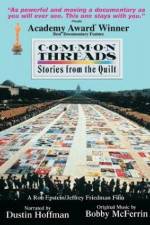 Watch Common Threads: Stories from the Quilt Zmovies