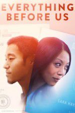 Watch Everything Before Us Zmovies