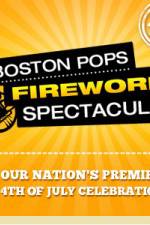 Watch Boston Pops Fireworks Spectacular Zmovies