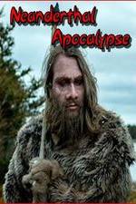 Watch Neanderthal Apocalypse Zmovies