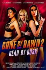 Watch Gone by Dawn 2: Dead by Dusk Zmovies