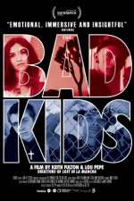 Watch The Bad Kids Zmovies
