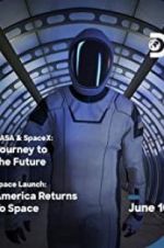 Watch NASA & SpaceX: Journey to the Future Zmovies