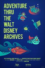 Watch Adventure Thru the Walt Disney Archives Zmovies