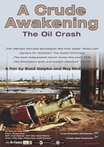 Watch A Crude Awakening: The Oil Crash Zmovies