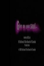 Watch Give Me Your Soul Zmovies