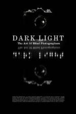Watch Dark Light: The Art of Blind Photographers Zmovies