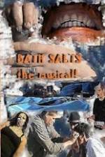 Watch Bath Salts the Musical Zmovies