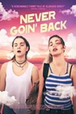 Watch Never Goin\' Back Zmovies