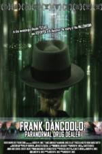 Watch Frank DanCoolo Paranormal Drug Dealer Zmovies