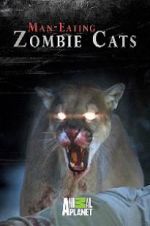 Watch Man-Eating Zombie Cats Zmovies