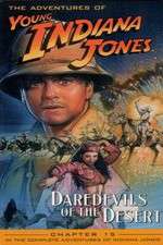 Watch The Adventures of Young Indiana Jones: Daredevils of the Desert Zmovies