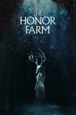 Watch The Honor Farm Zmovies