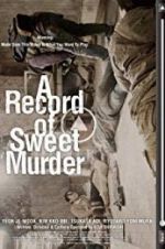 Watch A Record of Sweet Murderer Zmovies