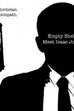 Watch Empty Shell Meet Isaac Jones Zmovies