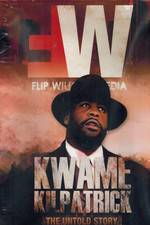 Watch Kwame Kilpatrick The Untold Story Zmovies
