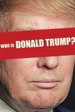 Watch Who Is Donald Trump? Zmovies