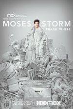 Watch Moses Storm: Trash White (TV Special 2022) Zmovies