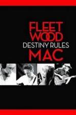 Watch Fleetwood Mac: Destiny Rules Zmovies
