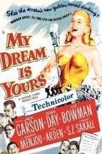Watch My Dream Is Yours Zmovies