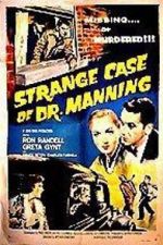 Watch The Strange Case of Dr. Manning Zmovies