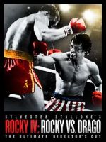 Watch Rocky IV: Rocky vs Drago - The Ultimate Director\'s Cut Zmovies