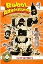 Watch Robot Adventures with Robosapien and Friends Humanoid Robots Zmovies