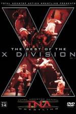 Watch TNA Wrestling The Best of the X Division Volume 1 Zmovies