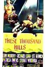 Watch These Thousand Hills Zmovies
