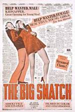 Watch The Big Snatch Zmovies