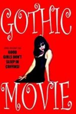 Watch Gothic Movie: Good Girls Don\'t Sleep in Coffins Zmovies