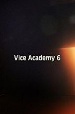 Watch Vice Academy Part 6 Zmovies