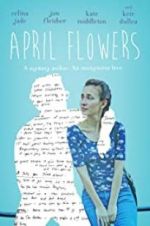 Watch April Flowers Zmovies