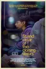 Watch Stand Clear of the Closing Doors Zmovies