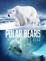 Watch Polar Bears: Ice Bear Zmovies