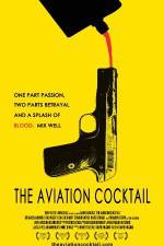 Watch The Aviation Cocktail Zmovies
