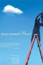 Watch A Man Named Pearl Zmovies
