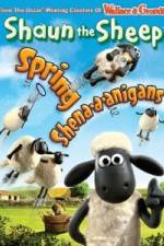 Watch Shaun The Sheep: Spring Shena-a-anigans Zmovies
