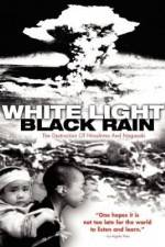 Watch White Light/Black Rain: The Destruction of Hiroshima and Nagasaki Zmovies
