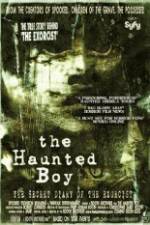 Watch The Haunted Boy: The Secret Diary of the Exorcist Zmovies