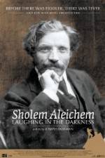Watch Sholem Aleichem Laughing in the Darkness Zmovies