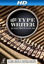 Watch The Typewriter (In the 21st Century) Zmovies
