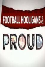 Watch Football Hooligan and Proud Zmovies