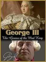 Watch George III: The Genius of the Mad King Zmovies