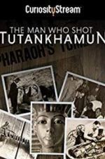 Watch The Man who Shot Tutankhamun Zmovies