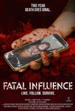 Watch Fatal Influence: Like. Follow. Survive. Zmovies